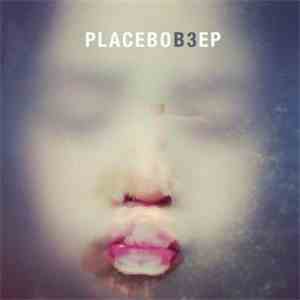 Placebo - B3 EP download free