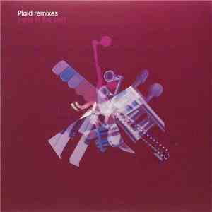 Plaid - Plaid Remixes (Parts In The Post) download free