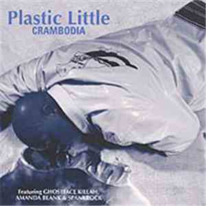 Plastic Little - Crambodia download free