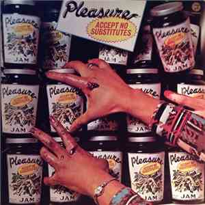 Pleasure  - Accept No Substitutes download mp3 flac
