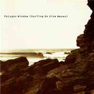Polygon Window - Surfing On Sine Waves download free
