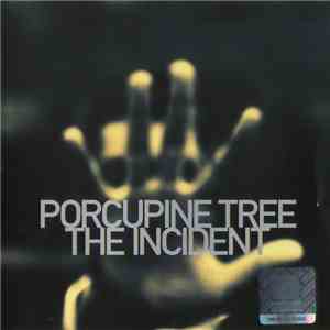 Porcupine Tree - The Incident download free