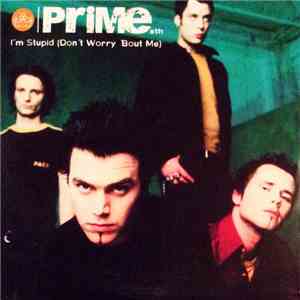 Prime Sth - I'm Stupid (Don't Worry 'Bout Me) download free