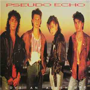 Pseudo Echo - Love An Adventure download free