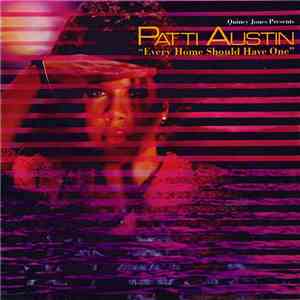 Quincy Jones Presents Patti Austin - Every Home Should Have One download free