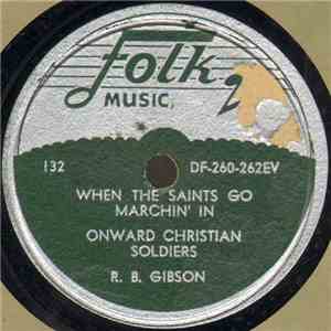 R. B. Gibson - When The Saints Go Marching In download mp3 flac