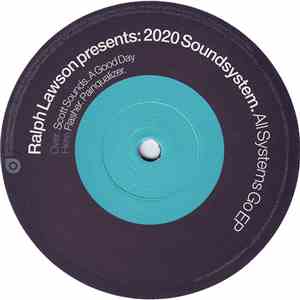 Ralph Lawson Presents 2020 Soundsystem Feat: Silver City & Dubble D - All Systems Go EP download free