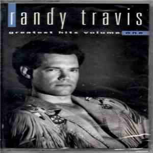 Randy Travis - Greatest Hits Volume One download free