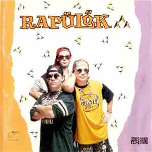 Rapülők - Rapülők download free