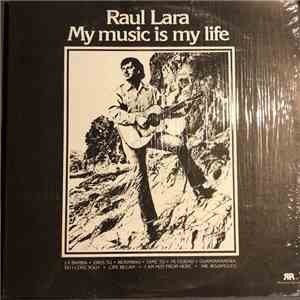 Raul Lara  - My Music Is My Life download free