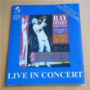 Ray Conniff His Singers & Orchestra - 'S Always Conniff - Live In Concert download free