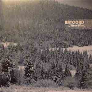 Raycord - L'Hiver Blanc download free