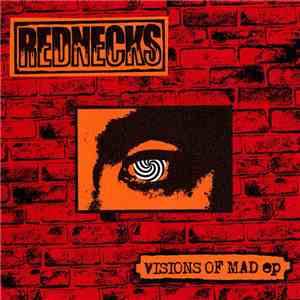 Rednecks - Visions Of Mad download free