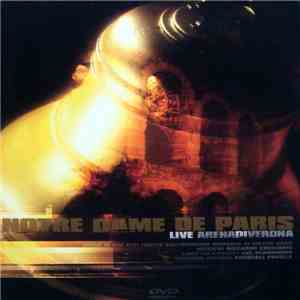Riccardo Cocciante, Luc Plamondon, Pasquale Panella - Notre Dame De Paris - Live Arena Di Verona download mp3 flac