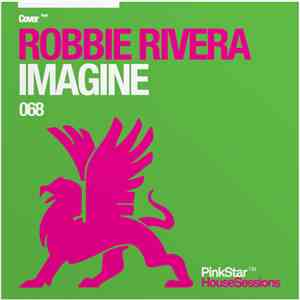 Robbie Rivera - Imagine download free