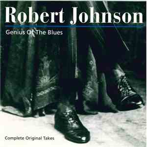 Robert Johnson - Genius Of The Blues (Complete Original Takes) download free