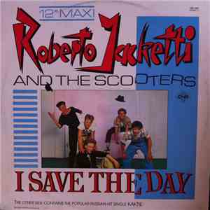 Roberto Jacketti & The Scooters - I Save The Day download free
