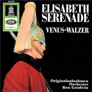 Ron Goodwin And His Orchestra - Elisabeth-Serenade / Venus-Walzer download free