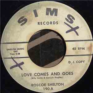 Roscoe Shelton - Love Comes and Goes download free