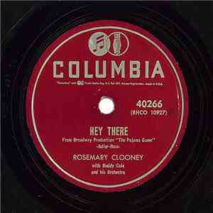Rosemary Clooney With Buddy Cole & His Orchestra - Hey There / This Ole House download free