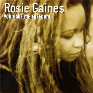 Rosie Gaines - You Gave Me Freedom download free