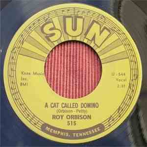 Roy Orbison - A Cat Called Domino / Mean Little Mama download free