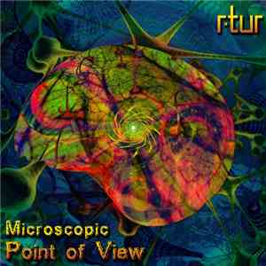 R-Tur - Microscopic Point Of View download free