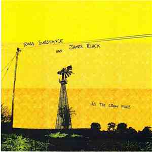 Russ Substance And James Black  - As The Crow Flies download free