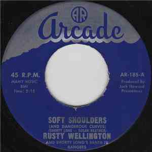 Rusty Wellington And Shorty Long's Santa Fe Rangers - Soft Shoulders (And Dangerous Curves) / The Old Man download free