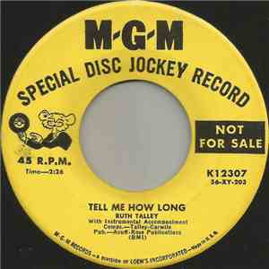 Ruth Talley - Tell Me How Long / Don't Feel Guilty (For Stealing My Heart) download free