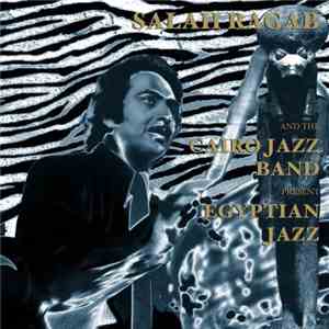 Salah Ragab And The Cairo Jazz Band - Egyptian Jazz download free