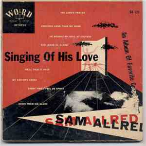 Sam Allred  With Bob Anderson  - Singing Of His Love download free
