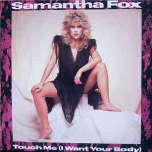 Samantha Fox - Touch Me (I Want Your Body) download free