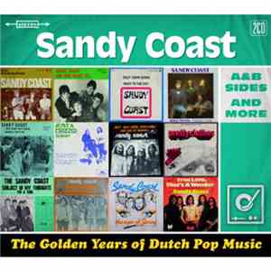 Sandy Coast - The Golden Years Of Dutch Pop Music (A&B Sides And More) download free