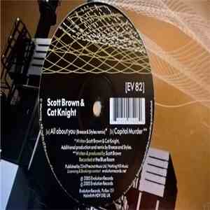 Scott Brown & Cat Knight - All About You (Breeze & Styles Remix) / Capital Murder download free