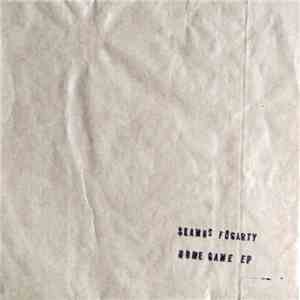 Seamus Fogarty - Home Game EP download free