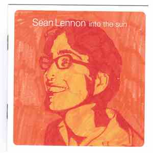 Sean Lennon - Into The Sun download free