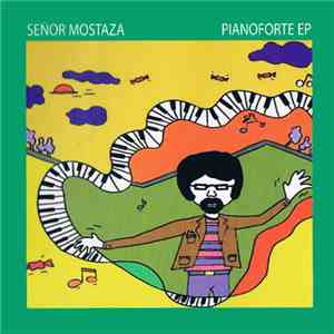 Señor Mostaza - Pianoforte EP download free