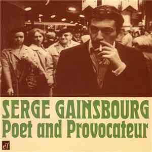 Serge Gainsbourg - Poet And Provocateur download free