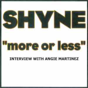 Shyne - More Or Less (Interview With Angie Martinez) download free
