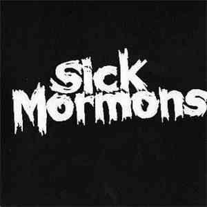 Sick Mormons - Sick Mormons download free
