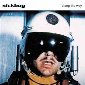 Sickboy  - Along The Way download free
