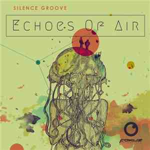 Silence Groove - Echoes Of Air EP download free