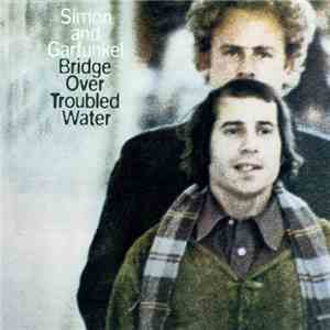 Simon And Garfunkel - Bridge Over Troubled Water download free