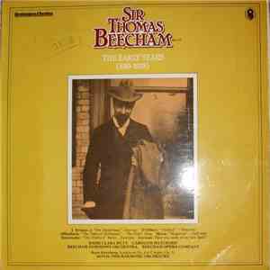 Sir Thomas Beecham Bart., C.H. - The Early Years (1910-1928) download free