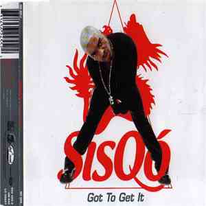 Sisqo - Got To Get It download free