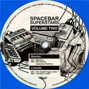 Skeetaz / C.Mantle - Spacebar Superstars Volume Two download free