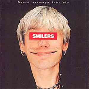 Smilers - Suure Surmaga Läbi Elu download free