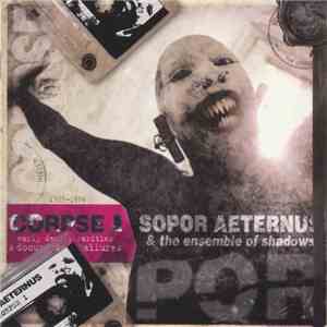 Sopor Aeternus & The Ensemble Of Shadows - Like A Corpse Standing In Desperation - Part 1 download free