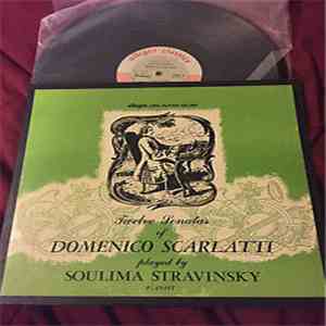 Soulima Stravinsky - Twelve Sonatas Of Domenico Scarlatti Played By Soulima Stravinsky download free